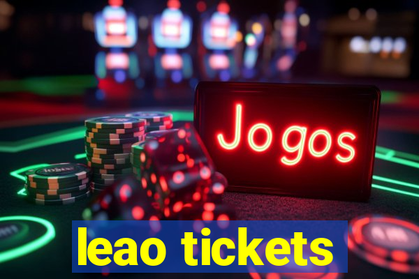 leao tickets